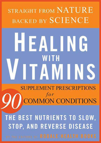 BK Healing with Vitamins/Rodale