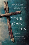 BK Your Own Jesus /HALL