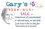Gary's Special BlowOut Teas