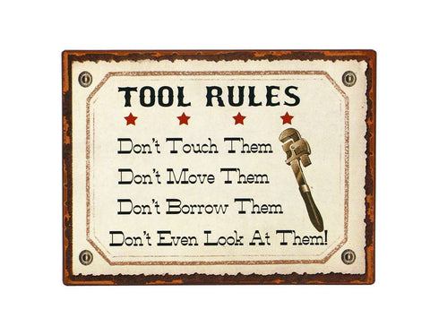Tool Rules Metal Sign