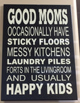 Good Moms Wood Sign
