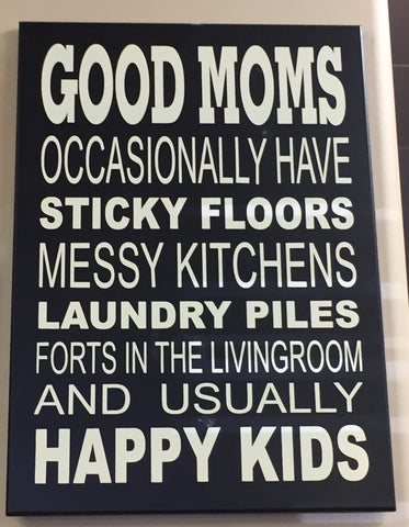 Good Moms Wood Sign